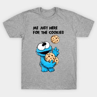 Me Just Here For The Cookies! Light T-Shirt